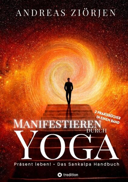 Produktbild: Manifestieren durch Yoga - Wie man mittels Meditation erfolgreich Ziele erreicht | Andreas Ziörjen