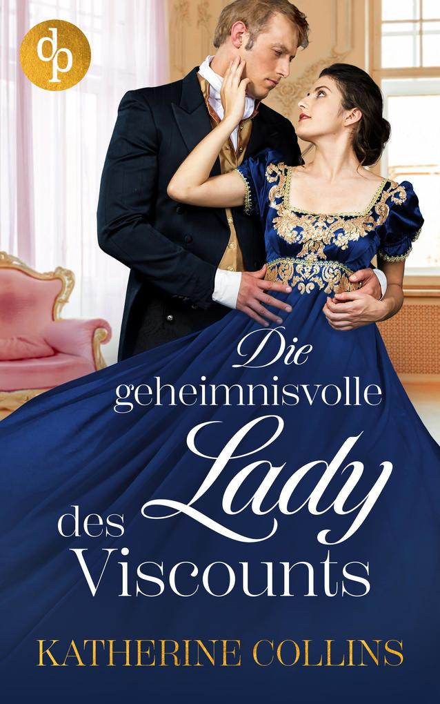 Produktbild: Die geheimnisvolle Lady des Viscounts | Katherine Collins