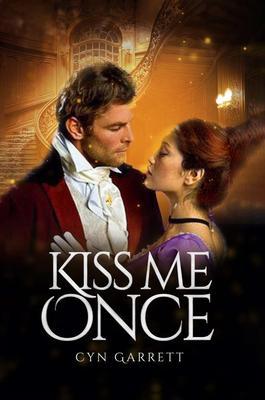 Produktbild: Kiss Me Once | Cyn Garrett