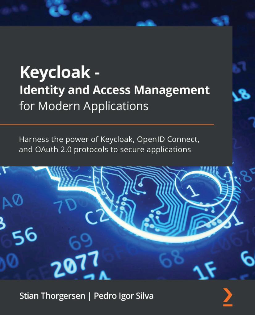 Produktbild: Keycloak - Identity and Access Management for Modern Applications | Stian Thorgersen, Pedro Igor Silva