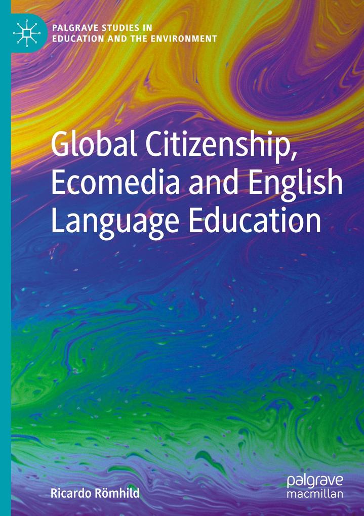 Produktbild: Global Citizenship, Ecomedia and English Language Education | Ricardo Römhild
