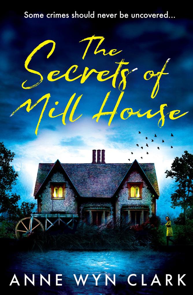Produktbild: The Secrets of Mill House | Anne Wyn Clark