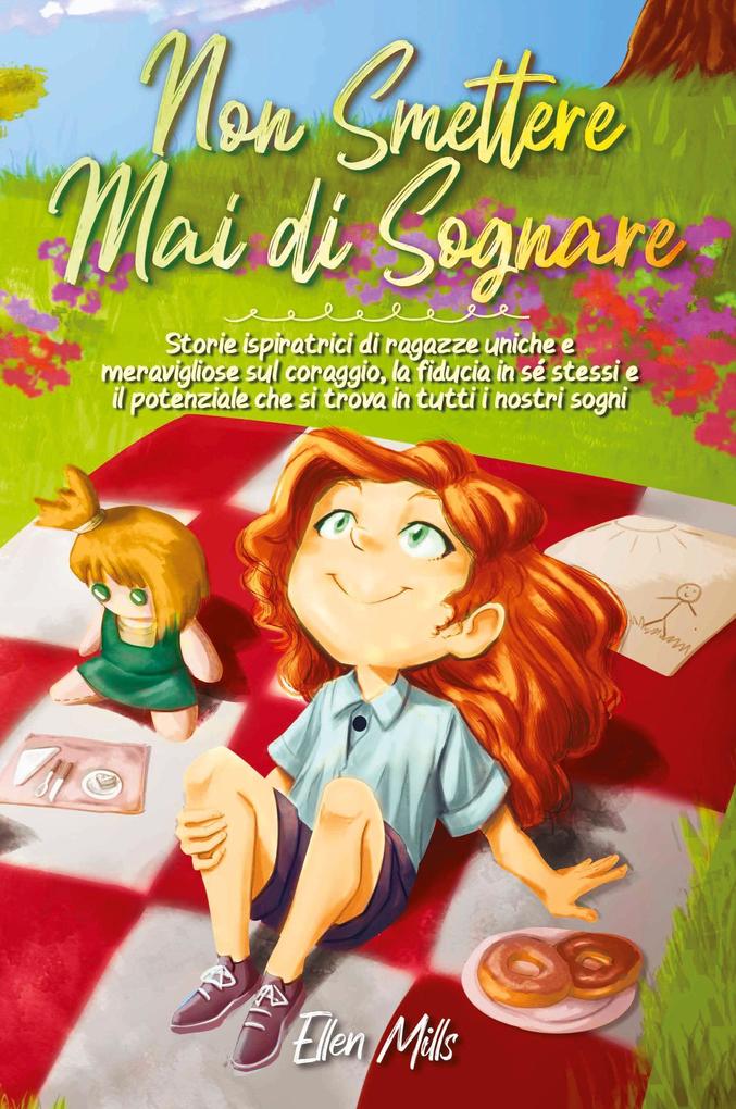 Produktbild: Non smettere mai di sognare | Ellen Mills, Special Art Stories