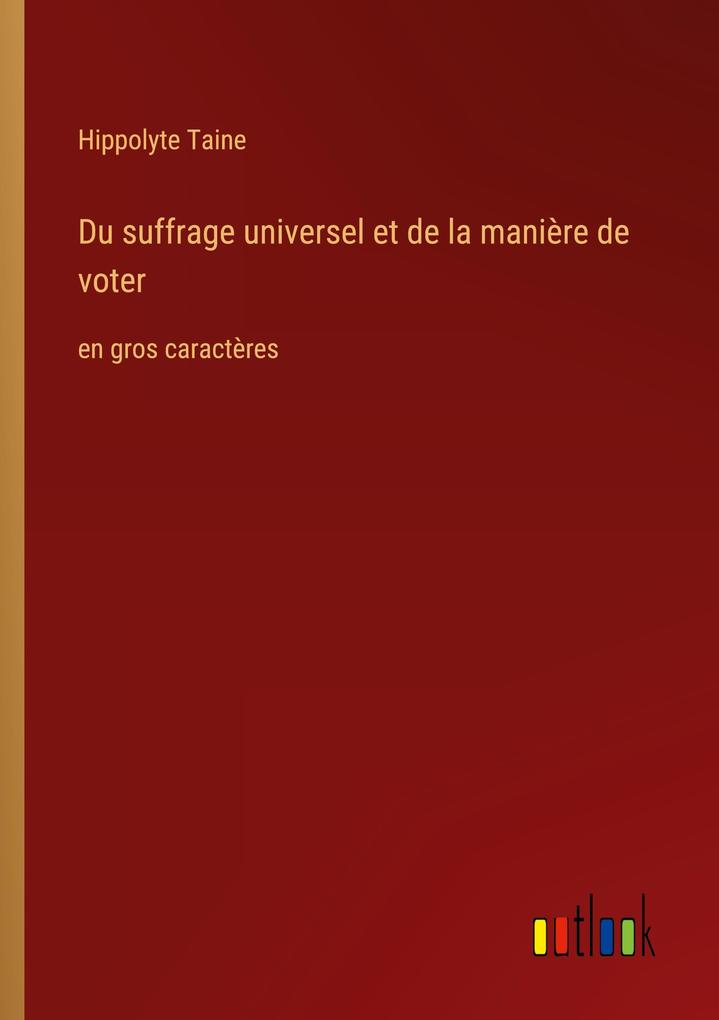 Produktbild: Du suffrage universel et de la manière de voter | Hippolyte Taine