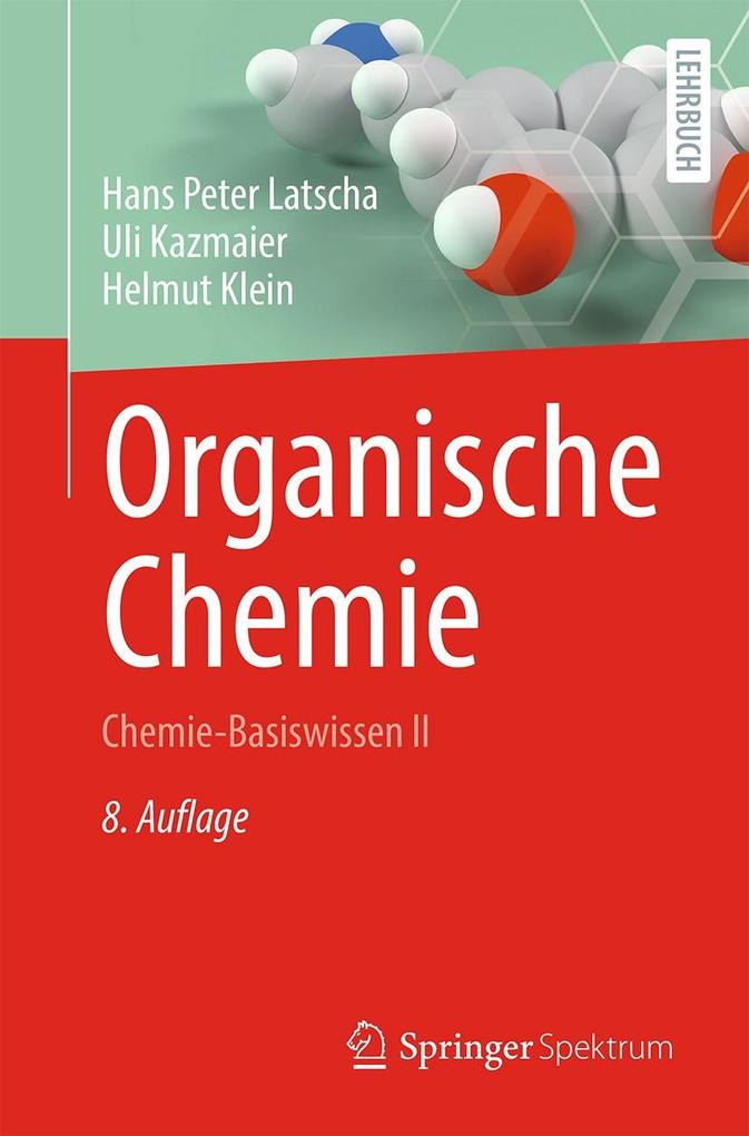 Produktbild: Organische Chemie | Hans Peter Latscha, Uli Kazmaier, Helmut Klein