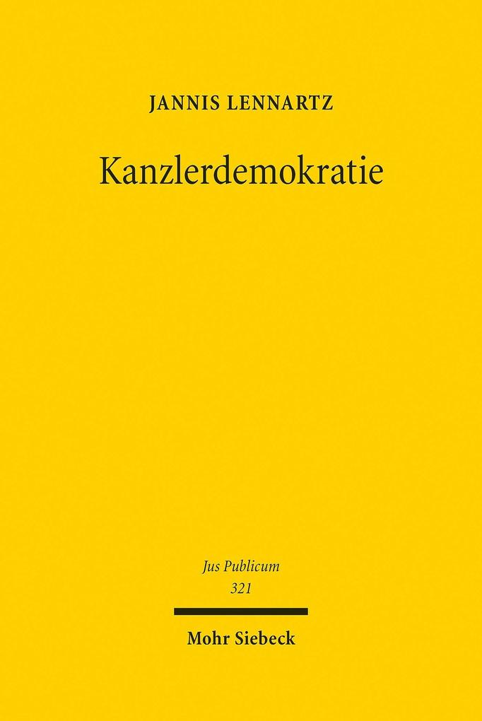 Produktbild: Kanzlerdemokratie | Jannis Lennartz