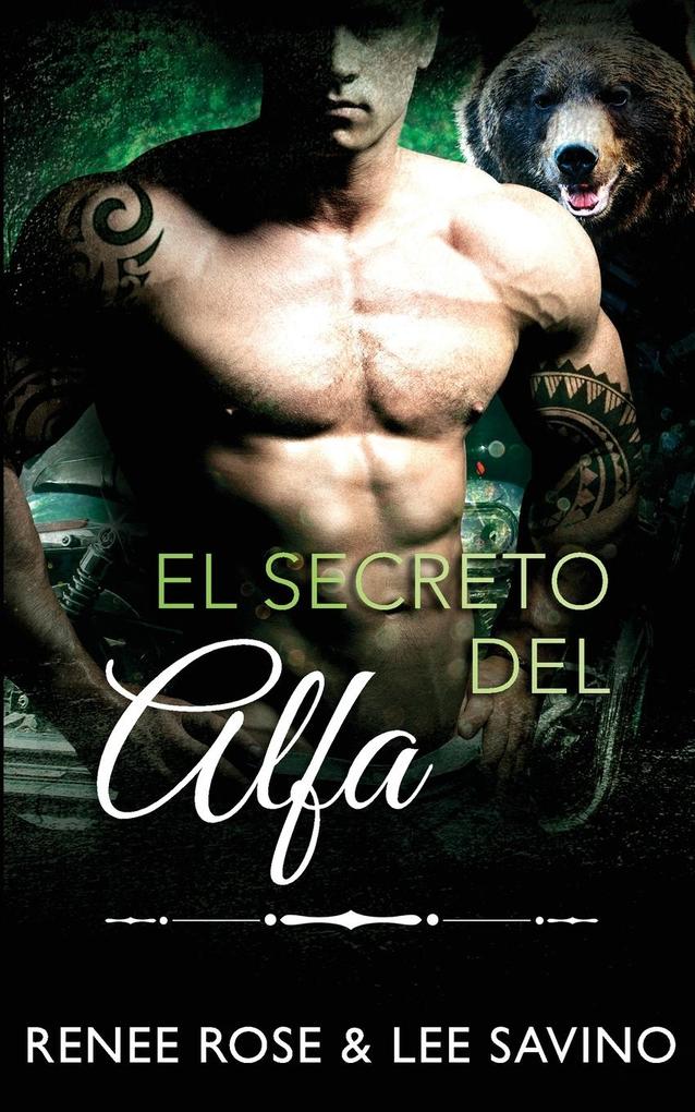 Produktbild: El secreto del alfa | Renee Rose, Lee Savino