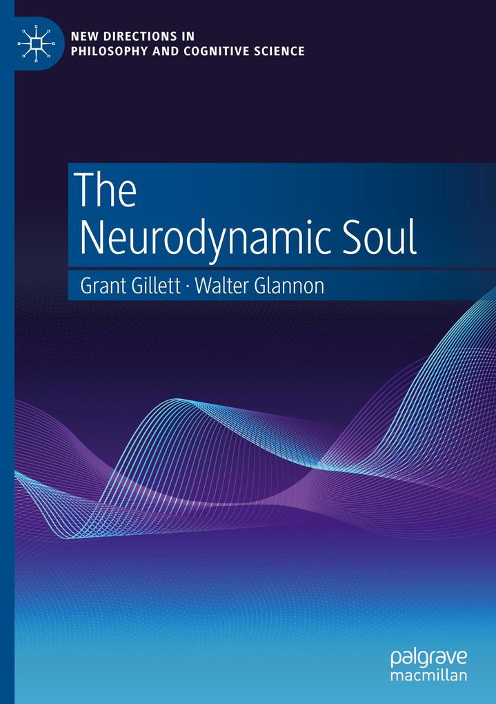 Produktbild: The Neurodynamic Soul | Grant Gillett, Walter Glannon