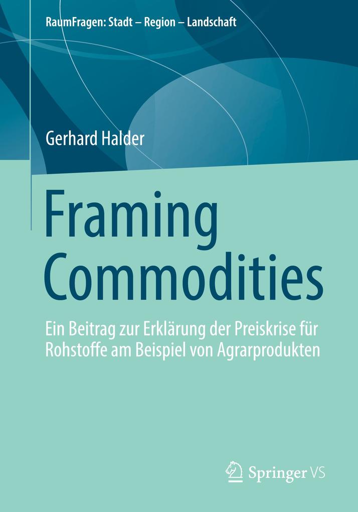 Produktbild: Framing Commodities | Gerhard Halder
