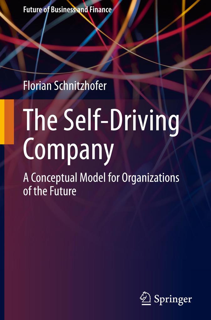 Produktbild: The Self-Driving Company | Florian Schnitzhofer