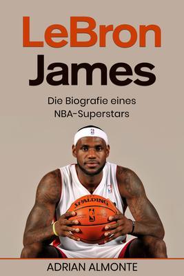 Produktbild: LeBron James | Adrian Almonte