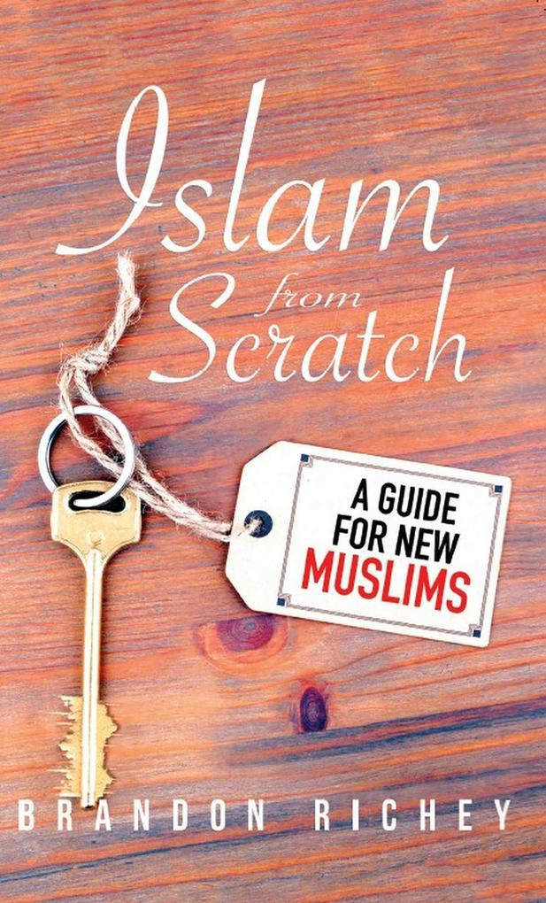 Produktbild: Islam from Scratch | Brandon Richey