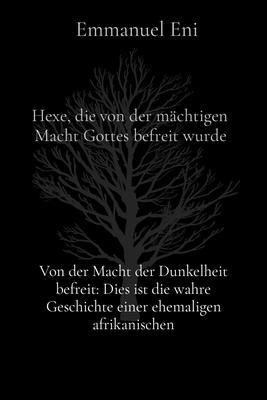 Produktbild: Von der Macht der Dunkelheit befreit | Emmanuel Eni