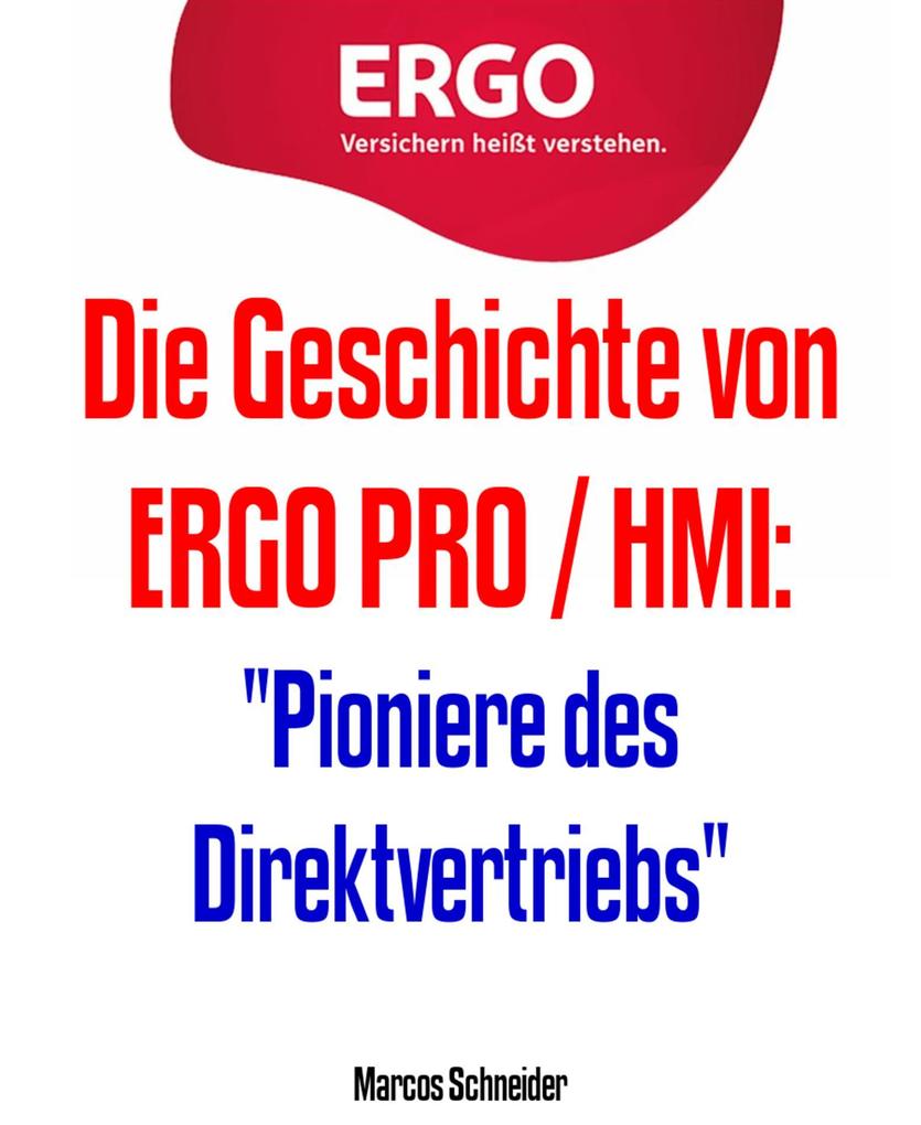 Produktbild: Die Geschichte von ERGO PRO / HMI | Marcos Schneider