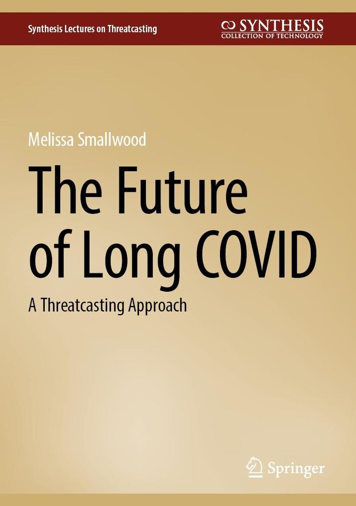 Produktbild: The Future of Long COVID | Melissa Smallwood