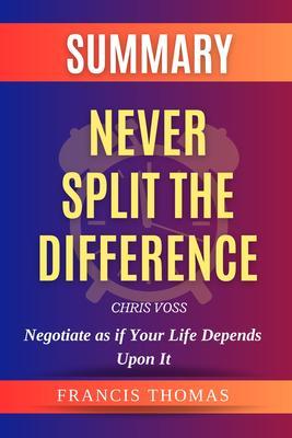 Produktbild: Never Split The Difference | Francis Thomas