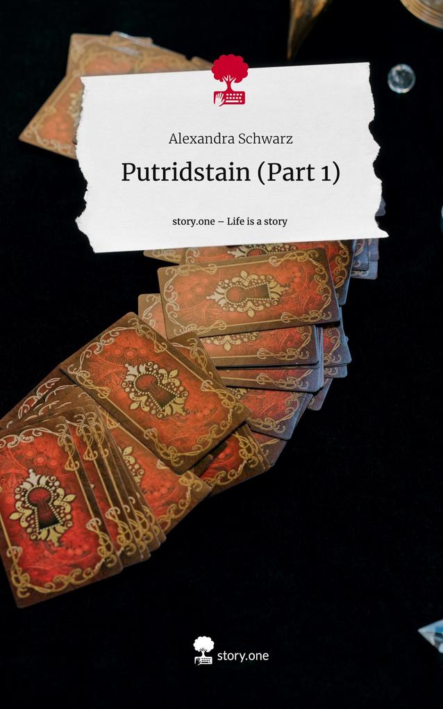 Produktbild: Putridstain (Part 1). Life is a Story - story.one | Alexandra Schwarz