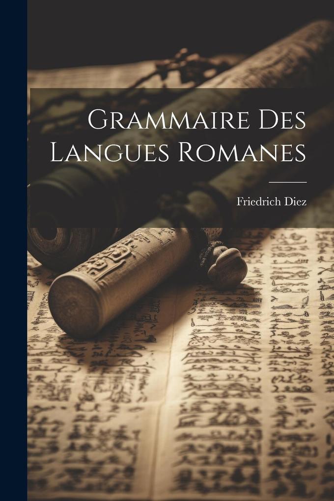 Produktbild: Grammaire des langues romanes | Friedrich Diez