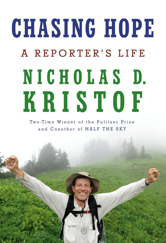 Produktbild: Chasing Hope | Nicholas D Kristof