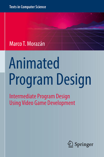 Produktbild: Animated Program Design | Marco T. Morazán