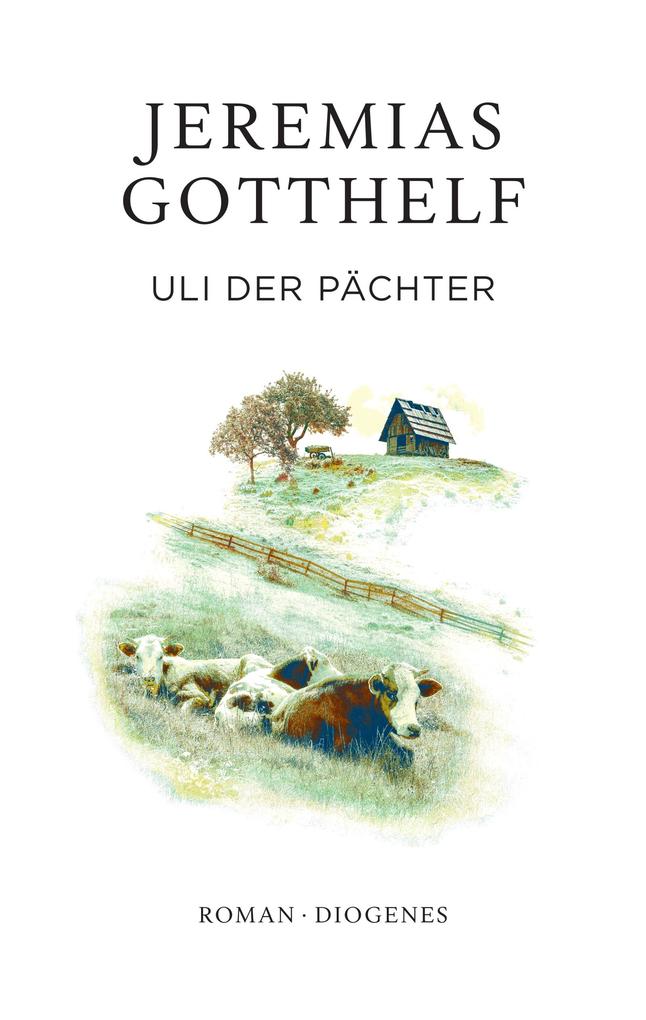 Produktbild: Uli der Pächter | Jeremias Gotthelf, Philipp Theisohn