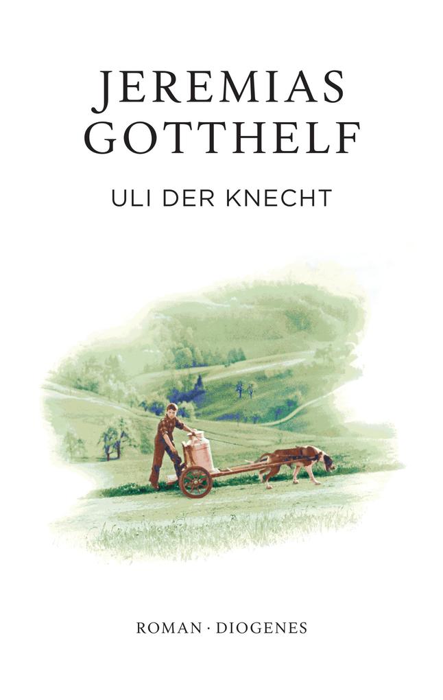 Produktbild: Uli der Knecht | Jeremias Gotthelf, Philipp Theisohn