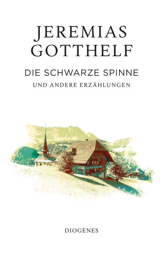 Produktbild: Die schwarze Spinne | Jeremias Gotthelf, Philipp Theisohn