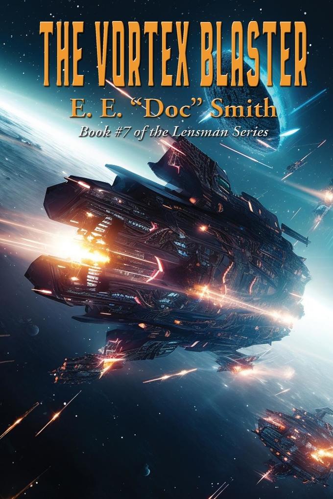 Produktbild: THE VORTEX BLASTER | E. E. "Doc" Smith