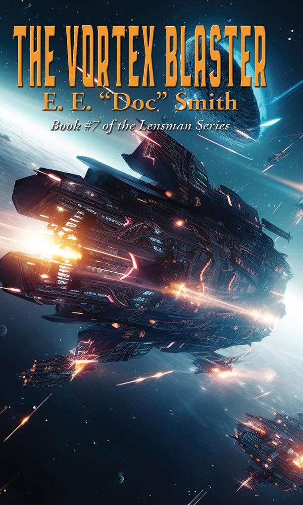 Produktbild: The Vortex Blaster | E. E. "Doc" Smith