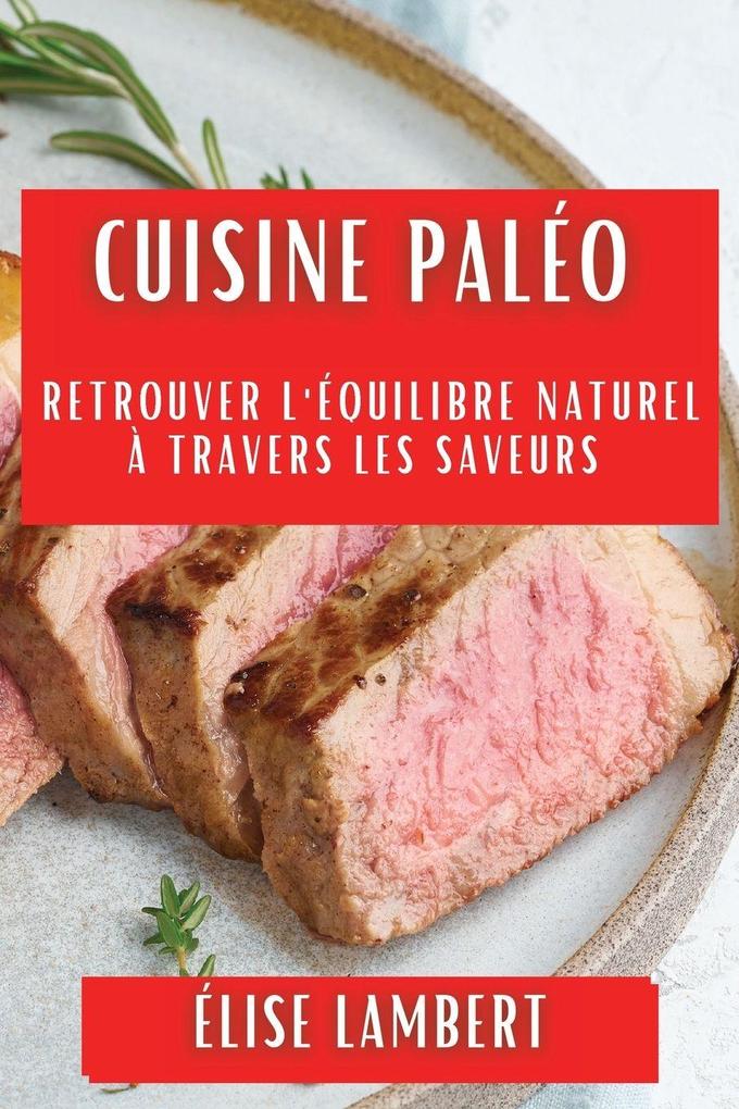 Produktbild: Cuisine Paléo | Élise Lambert
