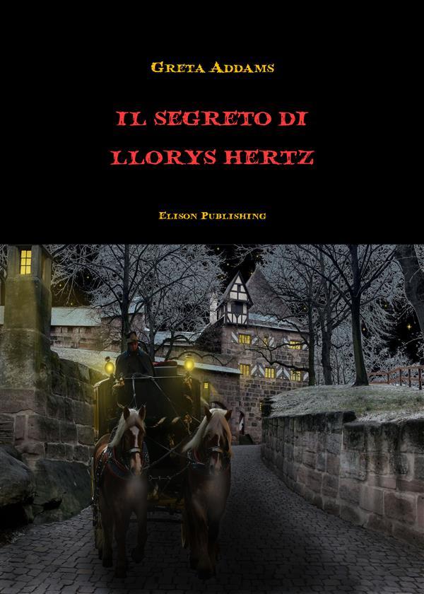Produktbild: Il segreto di Llorys Hertz | Greta Addams