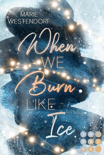 Produktbild: When We Burn Like Ice | Marie Westendorf