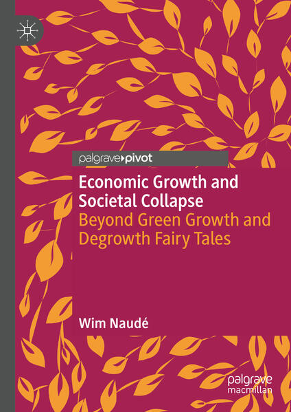 Produktbild: Economic Growth and Societal Collapse | Wim Naudé