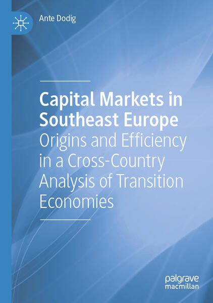 Produktbild: Capital Markets in Southeast Europe | Ante Dodig