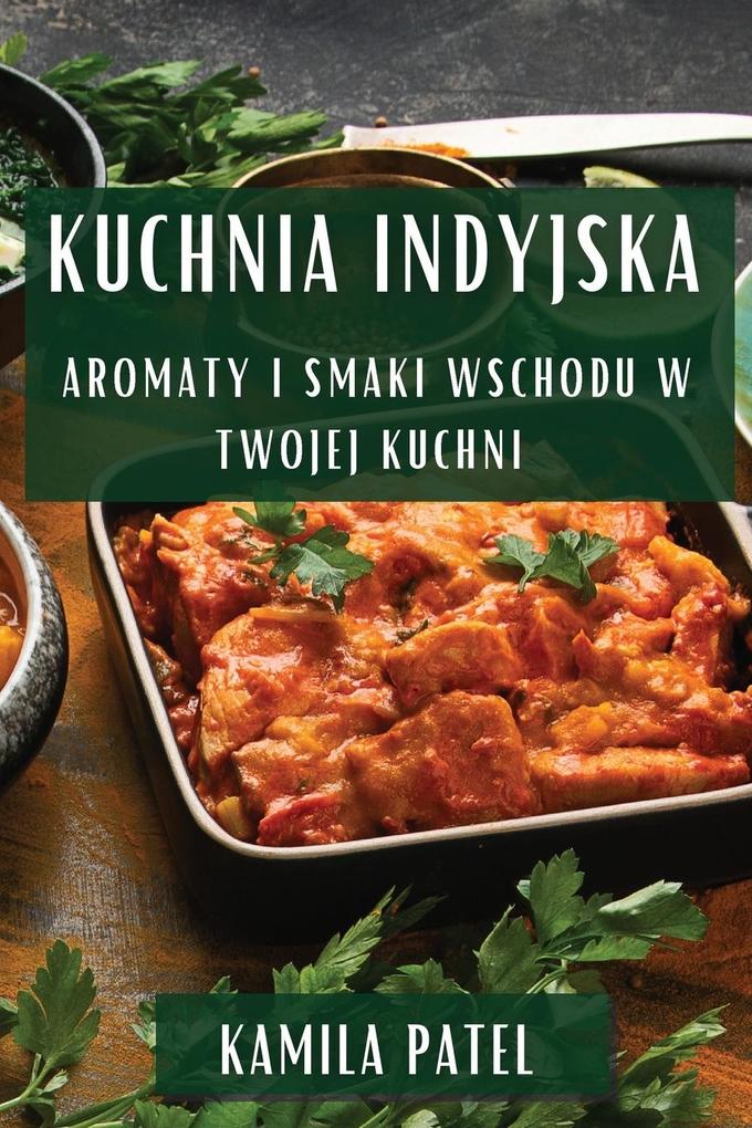 Produktbild: Kuchnia Indyjska | Kamila Patel