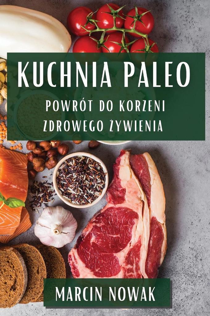 Produktbild: Kuchnia Paleo | Marcin Nowak