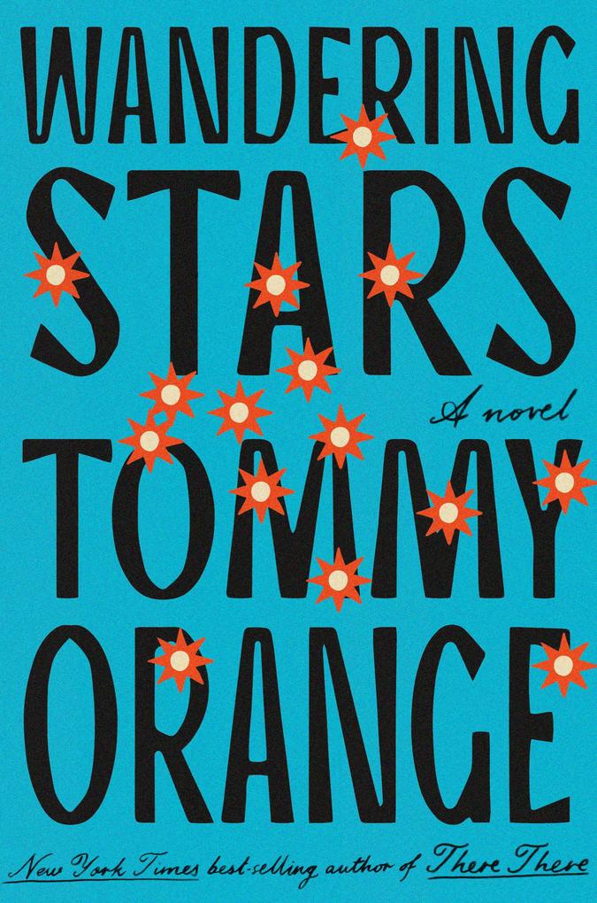 Produktbild: Wandering Stars | Tommy Orange