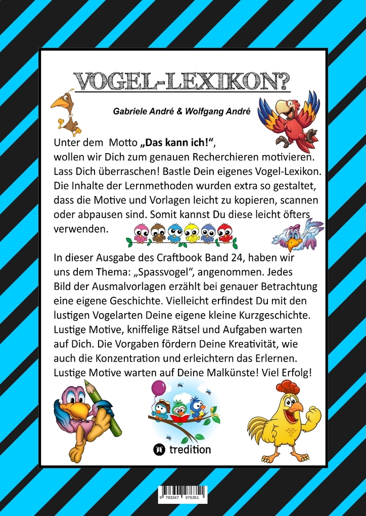 Weitere Ansicht: CRAFTBOOK - TOLLE AUSMALMOTIVE - SPANNENDES FANG DEN WURM SPIEL - RÄTSEL - BUNTE FARB VORGABEN - LUSTIGE VÖGEL | Gabriele André, Wolfgang André