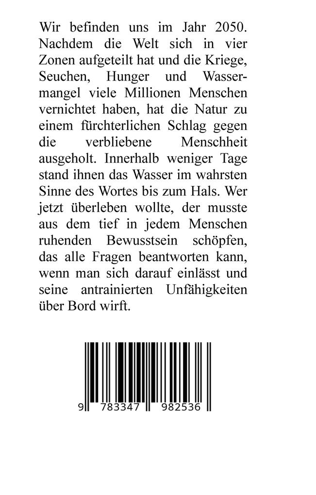 Weitere Ansicht: Überleben in einer neuen Wirklichkeit, Dystopie, Klimawandel, Tsunami, Bio, Bergbauernhof, Autismus, Trenntoilette, Windkraft, Photovoltaik, Solar, Wasserverbrauch, Konsumverhalten | Rolf Horst