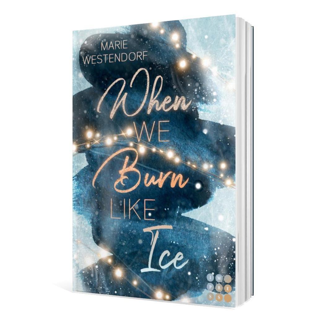 Weitere Ansicht: When We Burn Like Ice | Marie Westendorf