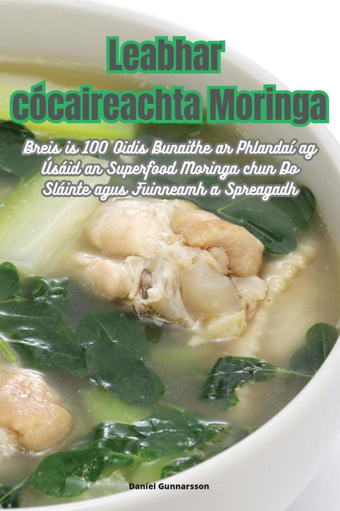 Produktbild: Leabhar cócaireachta Moringa | Daníel Gunnarsson