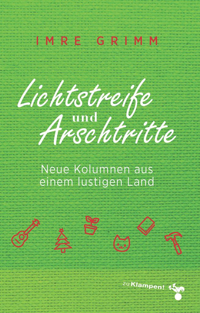 Produktbild: Lichtstreife und Arschtritte | Imre Grimm