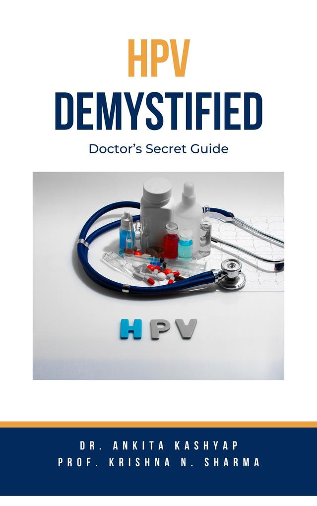 Produktbild: HPV Demystified: Doctor's Secret Guide | Ankita Kashyap, Krishna N. Sharma