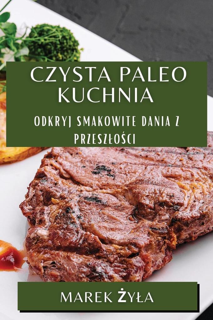 Produktbild: Czysta Paleo Kuchnia | Marek YA