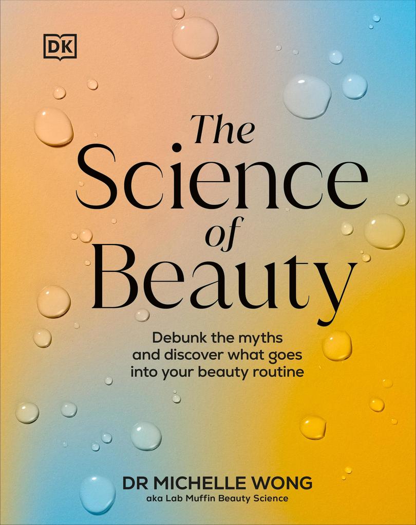 Produktbild: The Science of Beauty | Michelle Wong