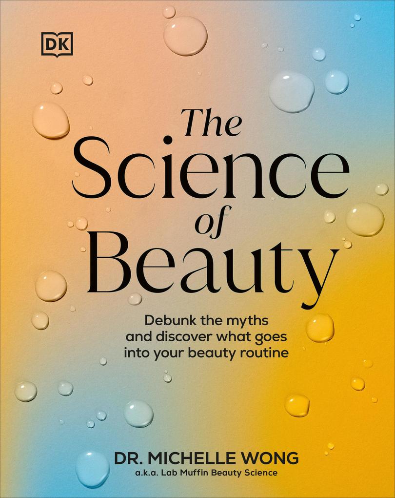 Produktbild: The Science of Beauty | Michelle Wong