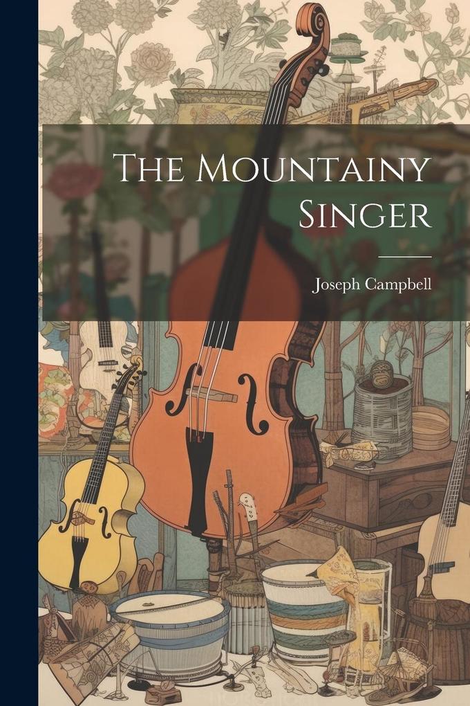 Produktbild: The Mountainy Singer | Joseph Campbell