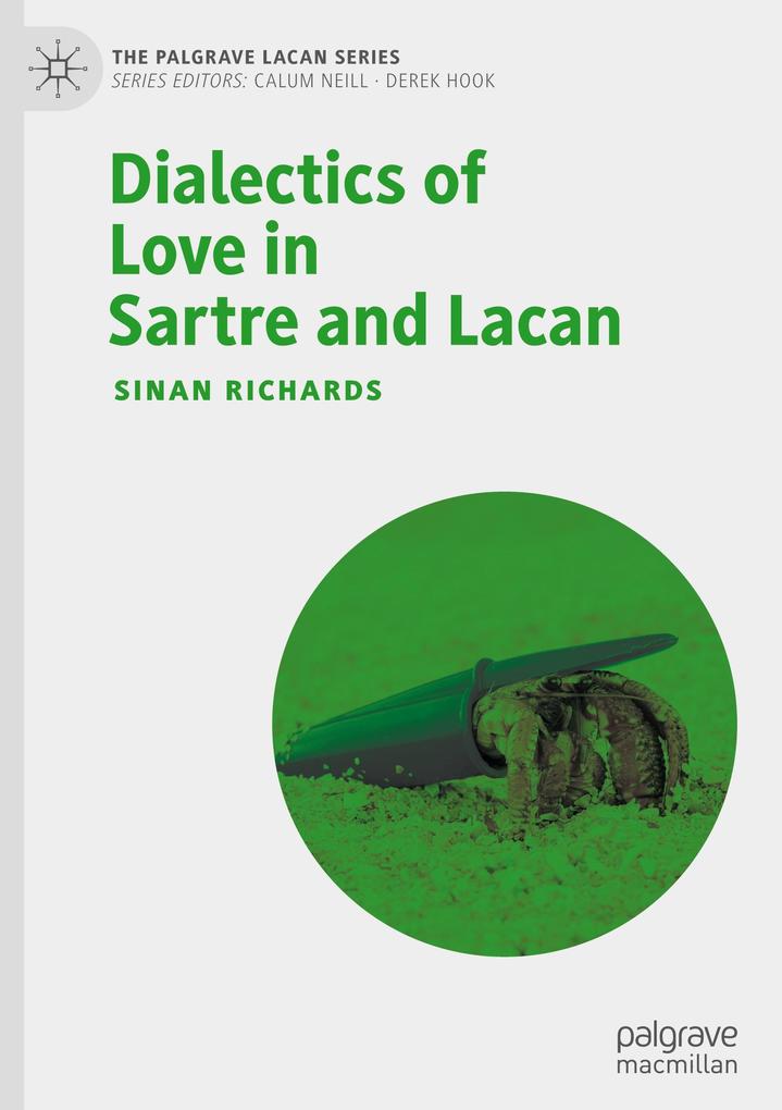 Produktbild: Dialectics of Love in Sartre and Lacan | Sinan Richards