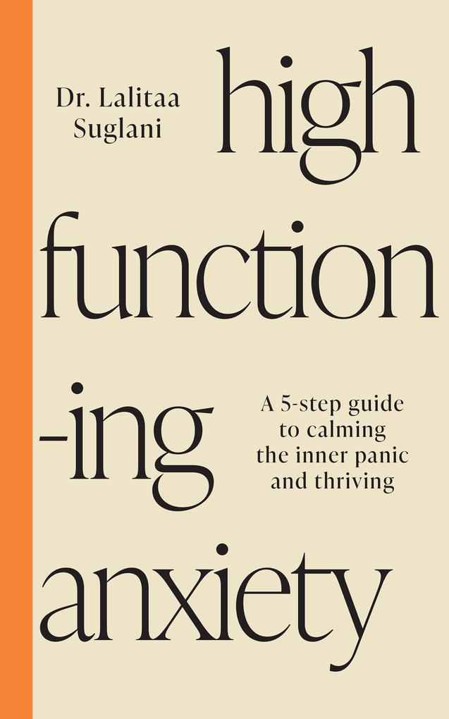 Produktbild: High-Functioning Anxiety | Lalitaa Suglani