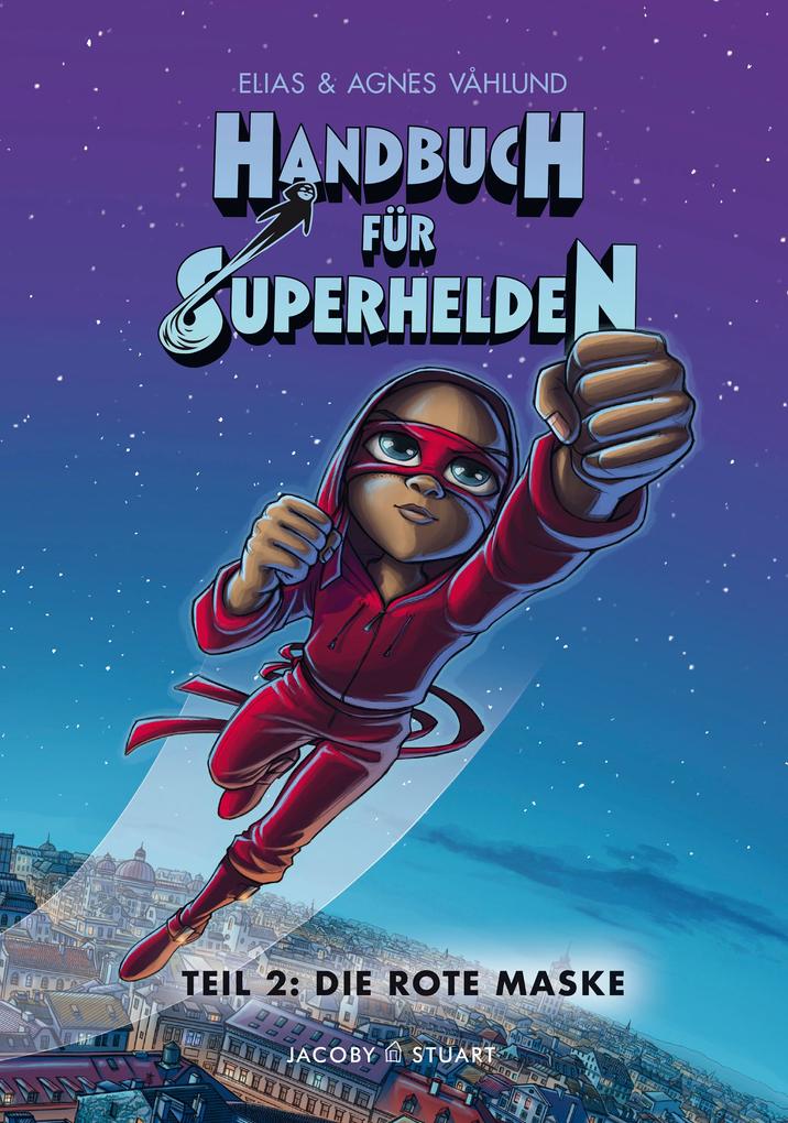 Produktbild: Handbuch für Superhelden Teil 2 | Elias Vahlund
